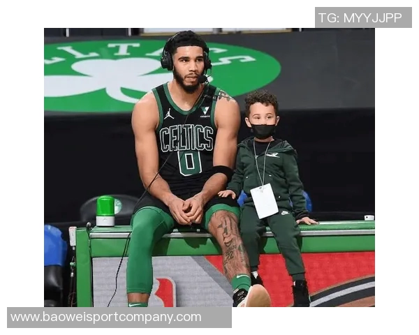 塔图姆期待与儿子Deuce同场竞技愿意再战十年实现梦想